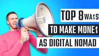 8 ways to make money as digital nomad