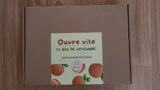 Ouverture de la box crochet Annab de novembre 2025