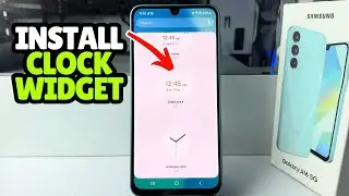 Fix- Clock Widget Missing On Samsung Galaxy A16