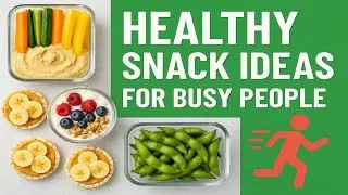 Healthy Snacks On The Go!