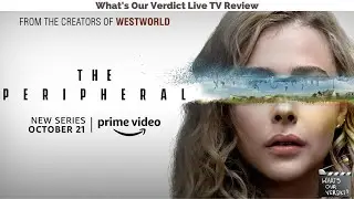 The Peripheral episode 6 *** SPOILER WARNING