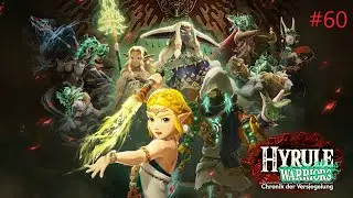 HYRULE WARRIORS: CHRONIK DER VERSIEGELUNG #60 Prüfung mit 5 Leunen und die Sache mit den Erzdämonen!