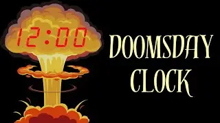 Countdown to Midnight: Understanding the Doomsday Clock