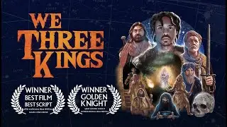 'We Three Kings'- Award-Winning Fantasy Adventure Short Film | INDYDOG