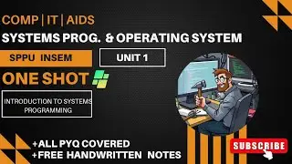 SPOS | Unit 1 | Intro. To System Programming | SPPU T.E. Comp Sem 5 | ONESHOT @Crafters.think_hatch 