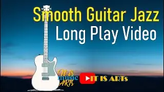 Smooth Guitar Jazz #fusiongrooves #jazzsoul #acousticjazz #jazzmood #jazzpiano #jazzmusic #jazz #usa