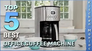 Top 5 Best Office Coffee Machines Review in 2025