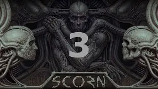 I Am Not Alone | Scorn Part 3