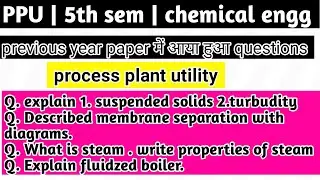 PPU | IMP QUESTIONS| SS | TURBIDITY| HARDNESS TYPES OF FUEL USED IN BOILER| 5THSEM
