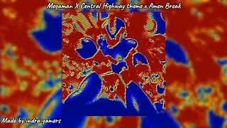 Megaman X Central Highway theme x Amen break | Amen break/breakcore mix|&bull;Indra Gamers