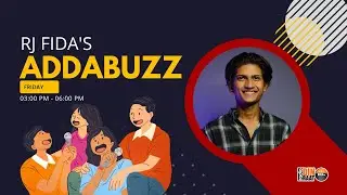 কথা বলার দরকার, অনেক দরকার... AddaBuzz || Rj Fida || Facebook Live