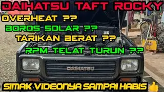 Daihatsu Taft Overheat,Tarikan Berat,Gas Nyangkut Rpm Telat Turun,Boros Solar. Simak Videonya 👍👍