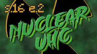 Nukular UHC - s16 Ep2 - Exploitation