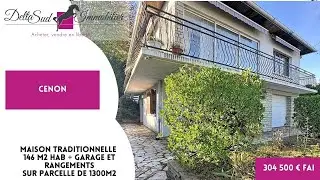 CENON - Pavillon traditionnel de 146 m2 hab+ garage et rangements sur parcelle de 1300m2.