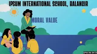 A child with strong moral values becomes a responsible citizen and a better human being.