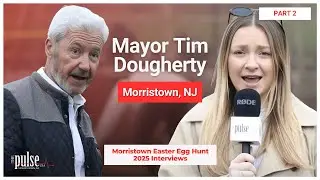 Morristown Easter Egg Hunt 2025 | Interview Part 2: Mayor Tim Dougherty