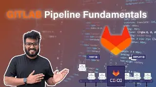 Start Here: Your Roadmap to Mastering Gitlab Pipelines