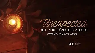 Light in Unexpected Places | Redefined Community Church