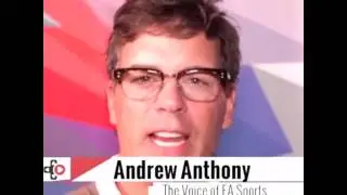 Andrew Anthony - The Voice of EA Sports