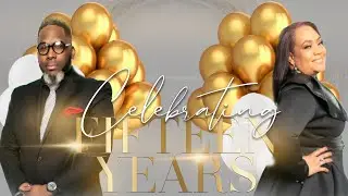 CELEBRATING 15 YEARS OF MINISTRY!