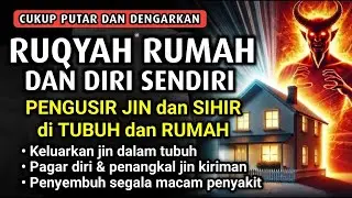 AYAT RUQYAH - RUQYAH RUMAH DAN DIRI SENDIRI PENGUSIR JIN DAN SETAN |   | BY MUHAMMAD HIJAZI