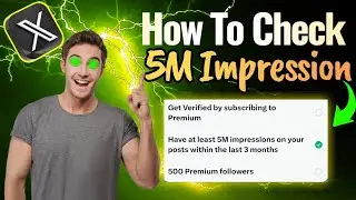 Without Blue Tick X Par 5M Impression Kaise Check Kare | How To Check 5M Impression On X #Twitter 