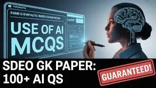 SDEO Use of AI Portion MCQs I SDEO Gk Preparation I SDEO Phase 2 I SDEO PERA GK Preparation I PPSC
