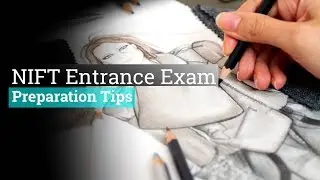 NIFT Entrance Exam Preparation Tips
