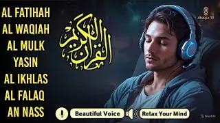 ToNight Best Quran Recitation For Sleep I AlFatihah, AyatuKursi, Yasin Arrahman,AlWaqiah | alaa aqel