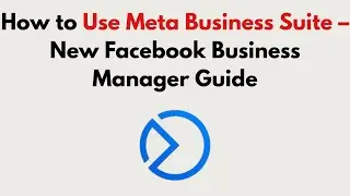 How to Use Meta Business Suite 2026 &ndash; New Facebook Business Manager Guide