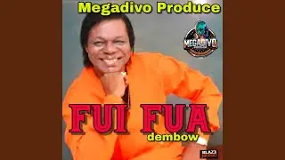Fui Fua Dembow