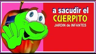A SACUDIR EL CUERPITO - canciones infantiles