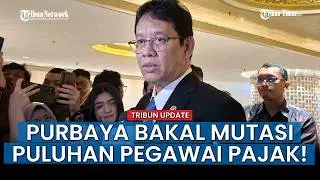 TRIBUN DEEP TALK; Usai Ganti Pegawai Cukai, Menkeu Purbaya Yudhi Sadewa Siap Mutasi 70 Pegawai Pajak