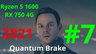 Quantum Break, #Part7 Walkthrough GamePlay RX 570 Ryzen 5 Full Game 2021