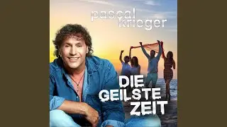 Die geilste Zeit