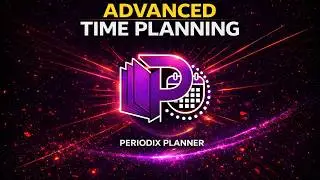Periodix Planner &mdash; A Time-First Planning System for Obsidian