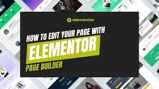 How to Edit Your Elementor Website Content