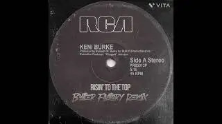 Keni Burke - Risin' to the Top (Butter Factory Remix) Available @ https://shorturl.at/FWiEy