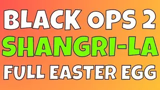 Black Ops 2 Shangri La Easter Egg Full Gameplay (Unreleased DLC 5)