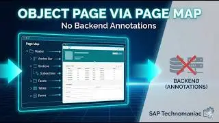 SAP Fiori Elements Object Page Configuration Using Page Map (No Backend Annotations)
