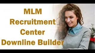 MLM Recruitment Center downline building system