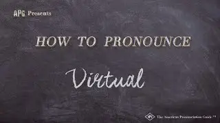 How to Pronounce Virtual (Real Life Examples!)