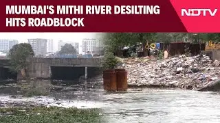 Mumbai News | Mumbai's Mithi River Desilting Hits Roadblock Amid Scam Allegations