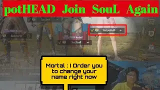 PotHEAD Join Team SouL Again on MortaL Stream |