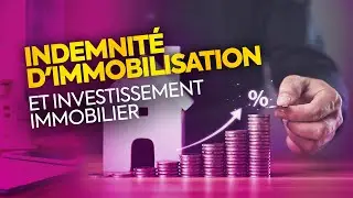 Indemnit&eacute; d&rsquo;immobilisation : tout comprendre sur cette garantie financi&egrave;re