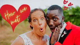 How We Met/ Story time/ Interracial Traveling Couple