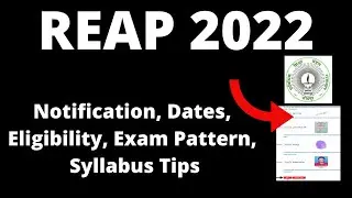 REAP 2022: Notification, Application Form , Dates, Pattern, Eligibility, Syllabus,Preparation Tips