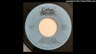 Cathie Stewart - You Got Your Magic Working