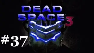 Dead Space 3 ~ Impossible Difficulty Walkthrough Part 37 ~ Chapter 19 : Endings
