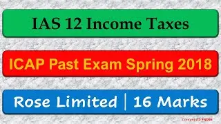 PE Q&A Rose Limited | ICAP Spring 2018 | IAS 12 (FR096)